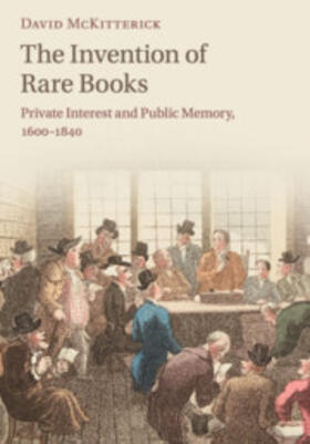 McKitterick |  The Invention of Rare Books | Buch |  Sack Fachmedien