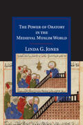 Jones |  The Power of Oratory in the Medieval Muslim World | Buch |  Sack Fachmedien