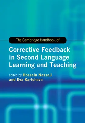 Nassaji / Kartchava |  The Cambridge Handbook of Corrective Feedback in Second Language Learning and Teaching | Buch |  Sack Fachmedien
