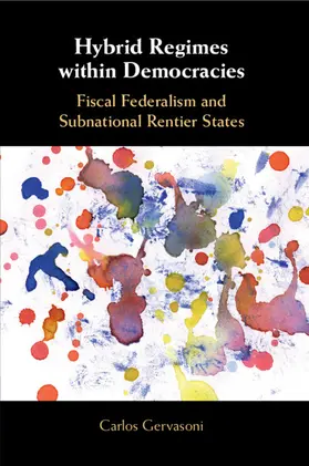 Gervasoni |  Hybrid Regimes within Democracies | Buch |  Sack Fachmedien