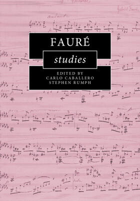Caballero / Rumph | Faure Studies | Buch | 978-1-108-45323-3 | sack.de