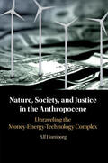 Hornborg |  Nature, Society, and Justice in the Anthropocene | Buch |  Sack Fachmedien