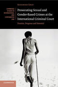 Grey |  Prosecuting Sexual and Gender-Based Crimes at the International Criminal Court | Buch |  Sack Fachmedien