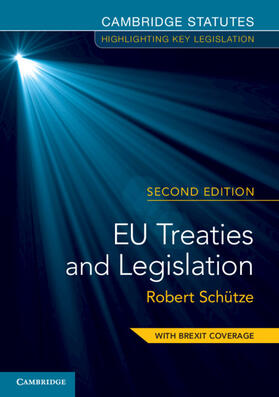 Schutze / Schütze | Eu Treaties and Legislation | Buch | 978-1-108-45659-3 | sack.de