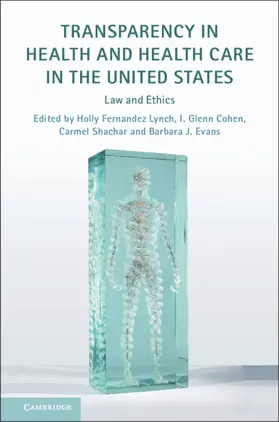 Fernandez Lynch / Cohen / Shachar |  Transparency in Health and Health Care in the United States | Buch |  Sack Fachmedien