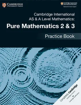 James |  Cambridge International as & a Level Mathematics: Pure Mathematics 2 & 3 Practice Book | Buch |  Sack Fachmedien