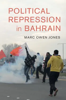 Jones | Political Repression in Bahrain | Buch | 978-1-108-45800-9 | www.sack.de