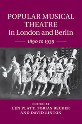 Platt / Becker / Linton |  Popular Musical Theatre in London and Berlin | Buch |  Sack Fachmedien