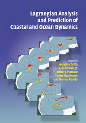 Griffa / Kirwan Jr / Kirwan, Jr. |  Lagrangian Analysis and Prediction of Coastal and Ocean Dynamics | Buch |  Sack Fachmedien