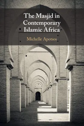 Apotsos |  The Masjid in Contemporary Islamic Africa | Buch |  Sack Fachmedien
