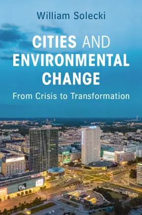 Solecki |  Cities and Environmental Change | Buch |  Sack Fachmedien