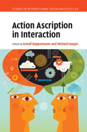 Deppermann / Haugh |  Action Ascription in Interaction | Buch |  Sack Fachmedien