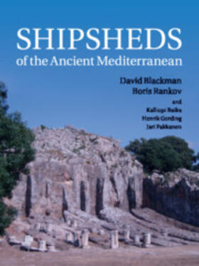 Blackman / Rankov | Shipsheds of the Ancient Mediterranean | Buch | 978-1-108-46542-7 | sack.de