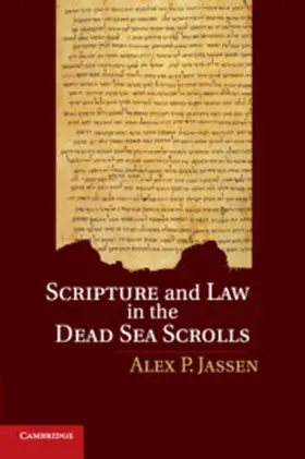 Jassen | Scripture and Law in the Dead Sea Scrolls | Buch | 978-1-108-46903-6 | sack.de