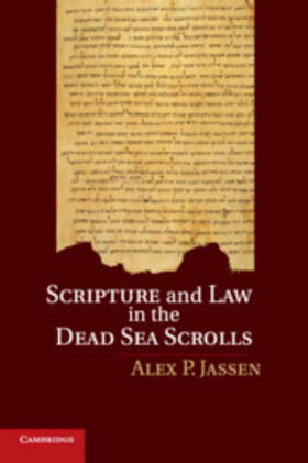 Jassen | Scripture and Law in the Dead Sea Scrolls | Buch | 978-1-108-46903-6 | sack.de