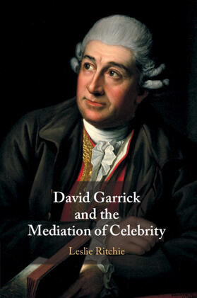 Ritchie | David Garrick and the Mediation of Celebrity | Buch | 978-1-108-46919-7 | sack.de