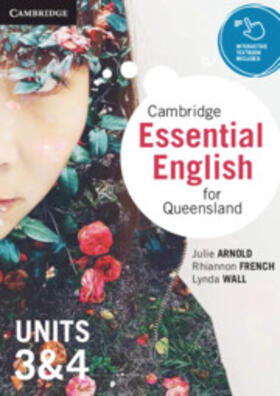Arnold / French / Wall | Cambridge Essential English for Queensland Units 3&4 | Medienkombination | 978-1-108-46949-4 | sack.de