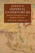 Ambaras |  Japan's Imperial Underworlds | Buch |  Sack Fachmedien