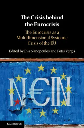 Nanopoulos / Vergis |  The Crisis behind the Eurocrisis | Buch |  Sack Fachmedien