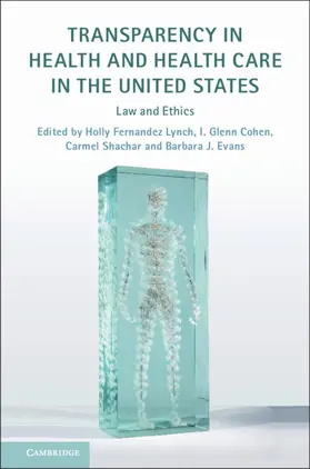 Fernandez Lynch / Cohen / Shachar | Transparency in Health and Health Care in the United States | Buch | 978-1-108-47099-5 | sack.de