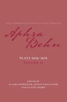 Behn / Bowditch / Challinor |  Plays 1676-1678: Volume 2, Plays 1676-1678 | Buch |  Sack Fachmedien
