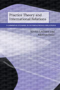 Lechner / Frost |  Practice Theory and International Relations | Buch |  Sack Fachmedien