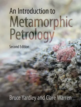 Yardley / Warren | An Introduction to Metamorphic Petrology | Buch | 978-1-108-47155-8 | www.sack.de