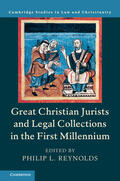 Reynolds |  Great Christian Jurists and Legal Collections in the First Millennium | Buch |  Sack Fachmedien