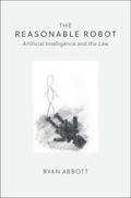 Abbott |  The Reasonable Robot | Buch |  Sack Fachmedien