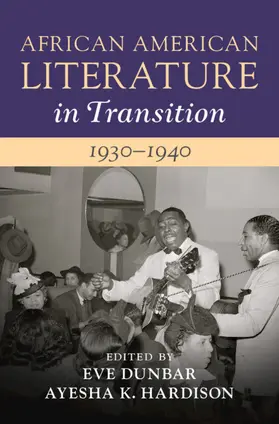 Dunbar / Hardison |  African American Literature in Transition, 1930-1940 | Buch |  Sack Fachmedien