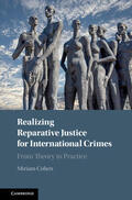 Cohen |  Realizing Reparative Justice for International Crimes | Buch |  Sack Fachmedien
