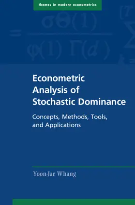 Whang |  Econometric Analysis of Stochastic Dominance | Buch |  Sack Fachmedien