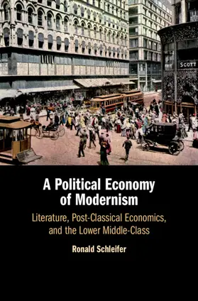 Schleifer |  A Political Economy of Modernism | Buch |  Sack Fachmedien