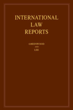 Greenwood / Lee |  International Law Reports: Volume 178 | Buch |  Sack Fachmedien