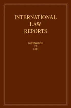 Greenwood / Lee |  International Law Reports: Volume 178 | Buch |  Sack Fachmedien