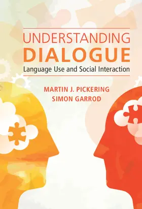 Pickering / Garrod |  Understanding Dialogue | Buch |  Sack Fachmedien
