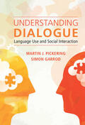 Pickering / Garrod |  Understanding Dialogue | Buch |  Sack Fachmedien
