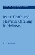 Jamieson |  Jesus' Death and Heavenly Offering in Hebrews | Buch |  Sack Fachmedien