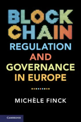 Finck | Blockchain Regulation and Governance in Europe | Buch | 978-1-108-47475-7 | www.sack.de