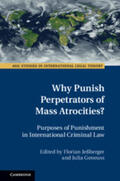 Jeßberger / Geneuss |  Why Punish Perpetrators of Mass Atrocities? | Buch |  Sack Fachmedien