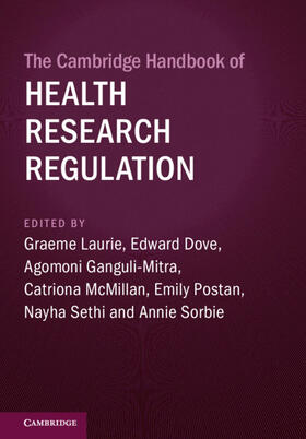 Laurie / Dove / Ganguli-Mitra | The Cambridge Handbook of Health Research Regulation | Buch | 978-1-108-47597-6 | sack.de