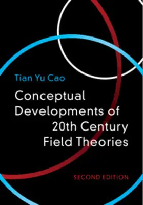 Cao | Conceptual Developments of 20th Century Field Theories | Buch | 978-1-108-47607-2 | www.sack.de