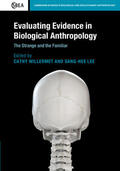 Lee / Willermet |  Evaluating Evidence in Biological Anthropology | Buch |  Sack Fachmedien