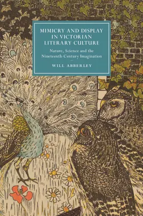 Abberley | Mimicry and Display in Victorian Literary Culture | Buch | 978-1-108-47759-8 | sack.de