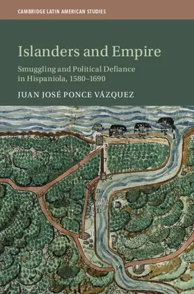 Ponce Vázquez | Islanders and Empire | Buch | 978-1-108-47765-9 | www.sack.de