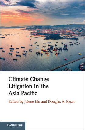 Lin / Kysar | Climate Change Litigation in the Asia Pacific | Buch | 978-1-108-47846-5 | sack.de