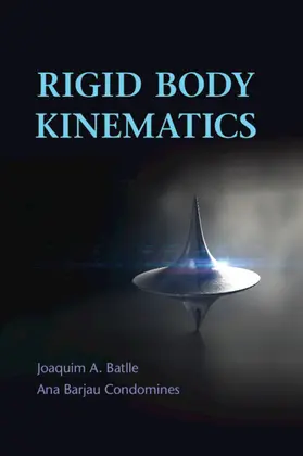 Batlle / Barjau Condomines |  Rigid Body Kinematics | Buch |  Sack Fachmedien