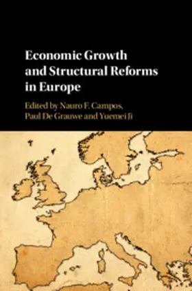 Campos / De Grauwe / Ji | Economic Growth and Structural Reforms in Europe | Buch | 978-1-108-47911-0 | www.sack.de