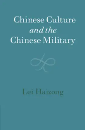 Lei |  Chinese Culture and the Chinese Military | Buch |  Sack Fachmedien