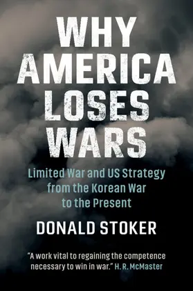 Stoker |  Why America Loses Wars | Buch |  Sack Fachmedien